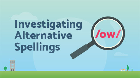 Alternative Spellings /ow/