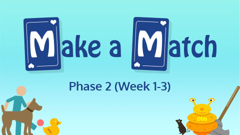Make a Match - Phase 2 (Weeks 1‑3)