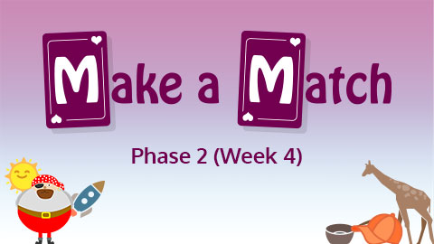 Make a Match - Phase 2 (Week 4)
