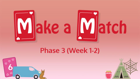 Make a Match - Phase 3 (Weeks 1‑2)